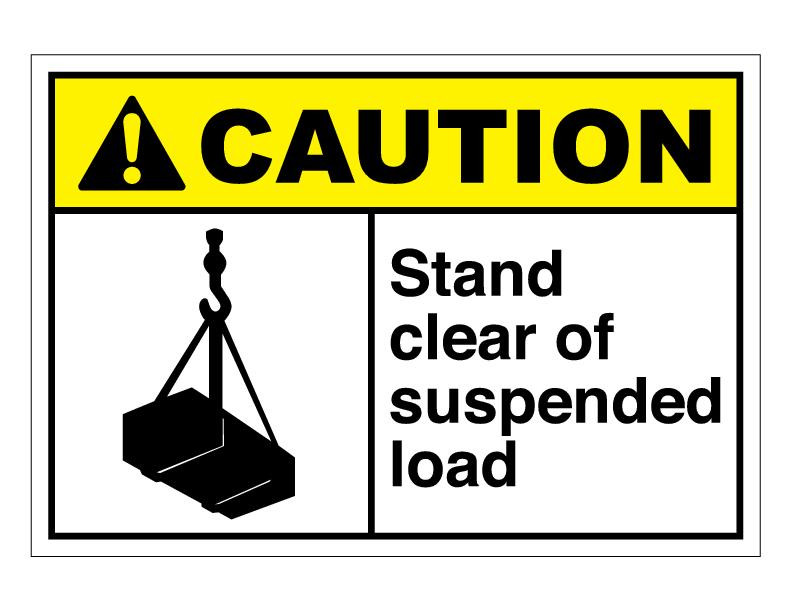 ANSI Caution Stand Clear Of Suspended Load