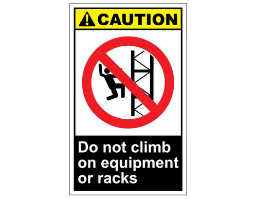 ANSI Caution Do Not Climb On Equipment Or Racks