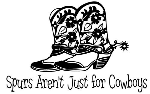 Spurs Aren't Just For Cowboys Decal