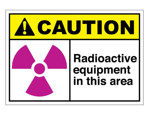 ANSI Caution Radioactive Equipment In This Area