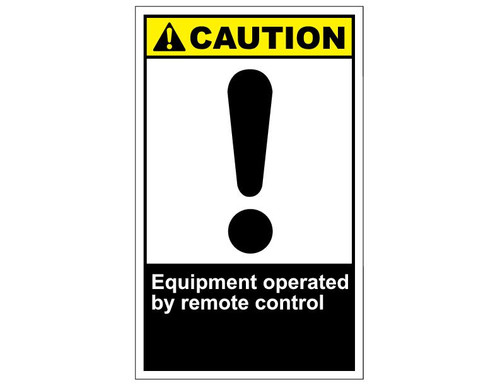 ANSI Caution Equipment Operated By Remote Control