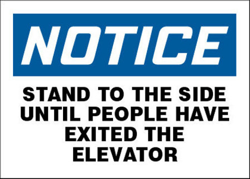 Notice Stand To The Side Until People Have Exited The Elevator