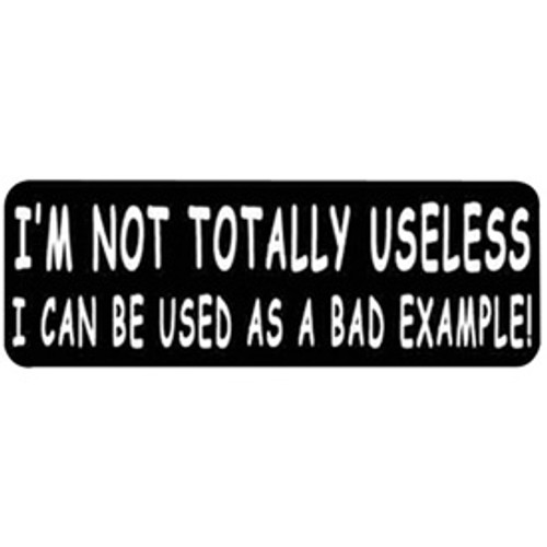 JDM I'm Not Totally Useless I Can Be Used As A Bad Example Sticker