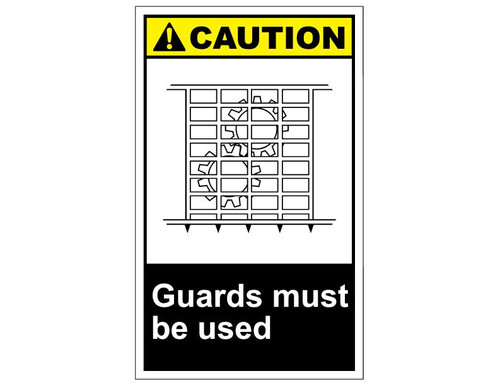 ANSI Caution Guards Must Be Used