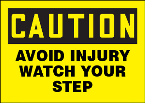 Caution Avoid Injury - Watch Your Step Sign