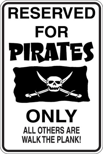 Reserved For Pirates Only