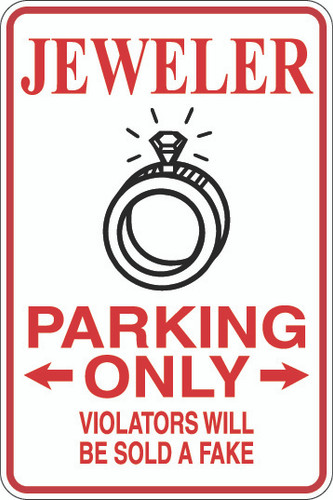 Jeweler Parking Only Sign