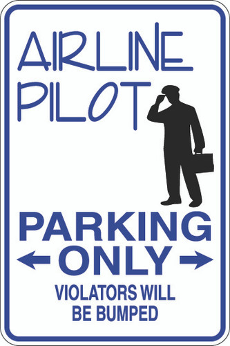 Airline Pilot Parking Only Sign