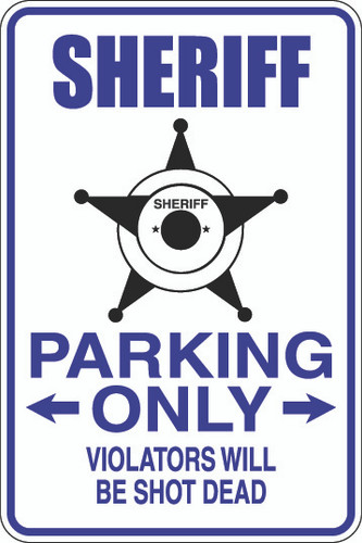 Sheriff Parking Only Sign