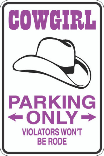 Cowgirl Parking Only Sign