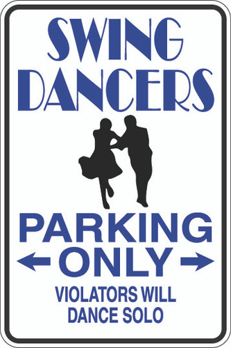 Swing Dancers Parking Only Sign