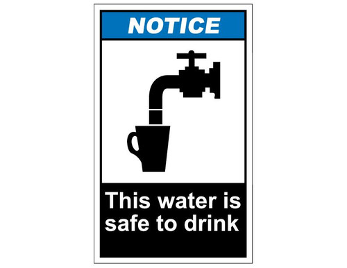 ANSI Notice This Water Is Safe To Drink