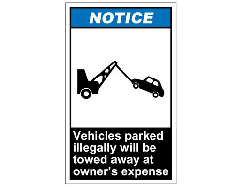 ANSI Notice Vehicles Parked Illegally Will Be Towed Away At Owners Expense
