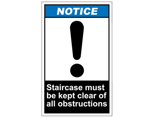 ANSI Notice Staircase Must Be Kept Clear Of All Obstructions