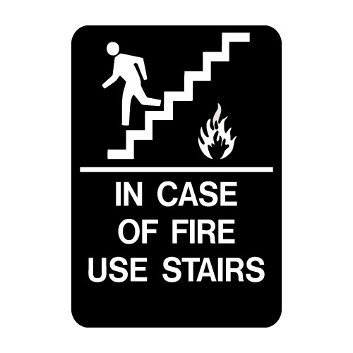 In Case Of Fire Use Stairs (Black and White)