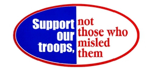 Support Our Troops Not Those Who Misled Them  (Oval)