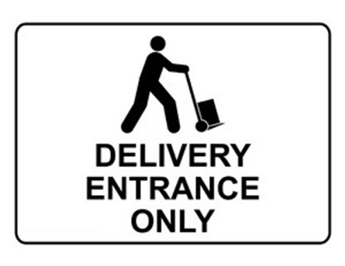 Delivery Entrance Only