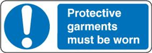 Protective Garments Must Be Worn