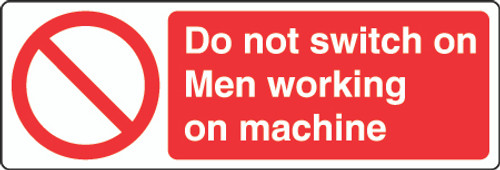 Do Not Switch On  Men Working On Machine