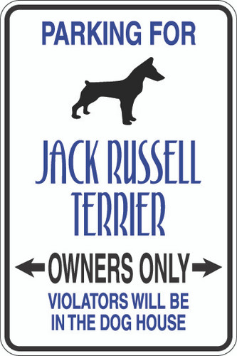 Parking For Jack Russell Terrier Owners Only Sign