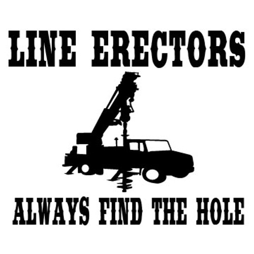 Line Erectors Always Find the Hole Decal