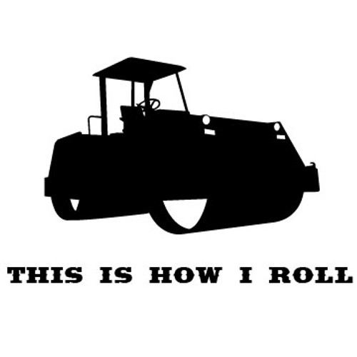 This is how I roll steamroller decal