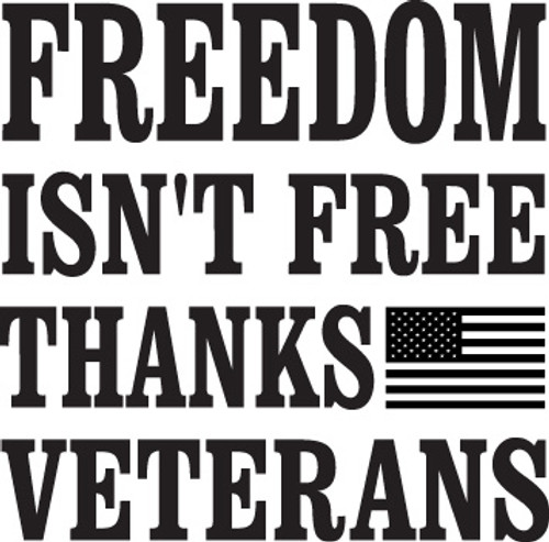 Freedom isn't free thanks veterans #2 Decal