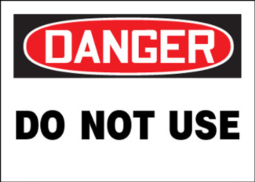 Danger Do Not Use
