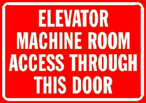 Elevator Machine Room Access Through This Door