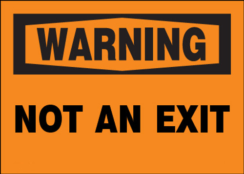 Warning Not An Exit Sign