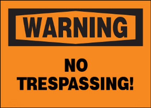 Warning No Trespassing! Aluminum Sign