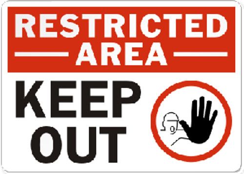 Restricted Area Keep Out Aluminum Sign