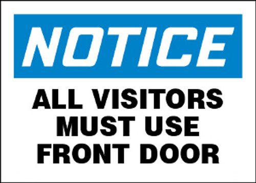 Notice All Visitors Must Use Front Door