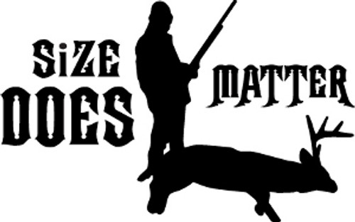 Size Does Matter Hunting Decal