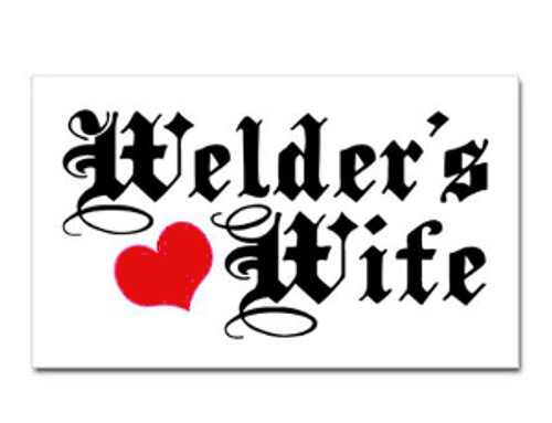 Welder's Wife Sticker