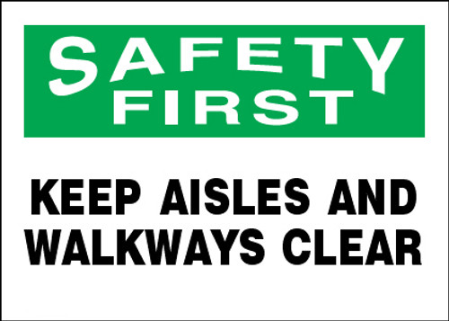 Safety First Keep Aisles And Walkways Clear Sign