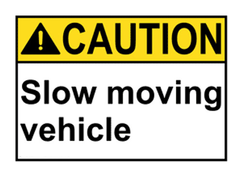 Caution Slow Moving Vehicle
