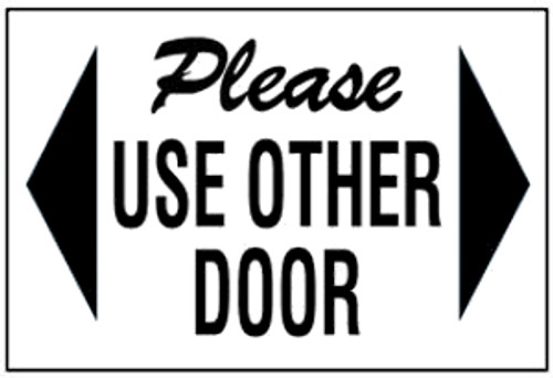 Please Use Other Door (Double Arrow)