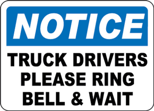 Notice Truck Drivers Please Ring Bell & Wait