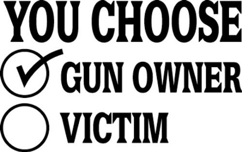 Gun Owner or Victim Decal
