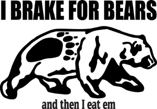 I Brake For Bears Decal