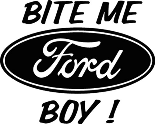 Bite Me Ford Boy Decal