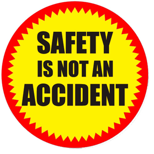 Safety Is Not An Accident