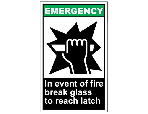 ANSI Emergency In Event Of Fire Break Glass To Reach Latch