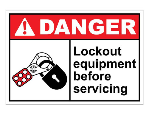 ANSI Danger Lock Out Equipment Before Servicing