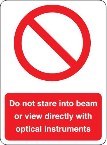 Do Not Stare Into Beam Or View Directly With Optical Instruments