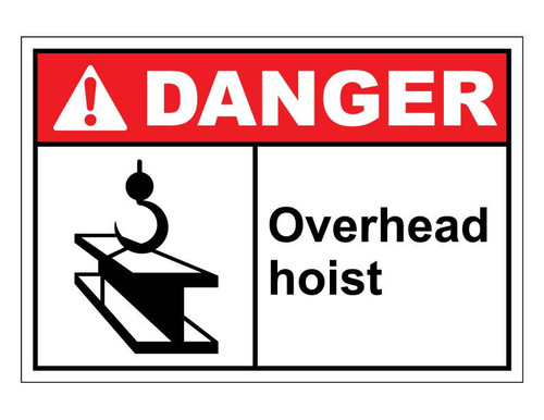 ANSI Danger Overhead Hoist