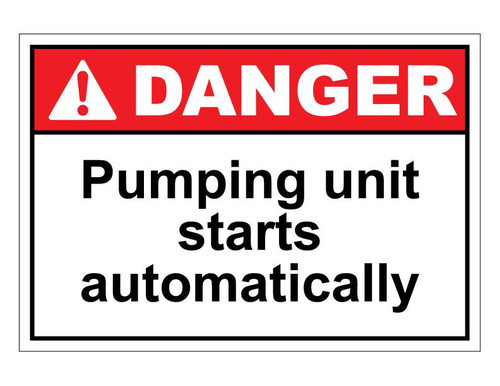 ANSI Danger Pumping Unit Starts Automatically