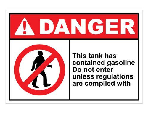 ANSI Danger This Tank Contains Gasoline Do Not Enter