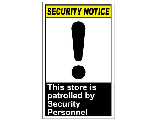 ANSI Security Notice This Store Is Patrolled By Security Personnel